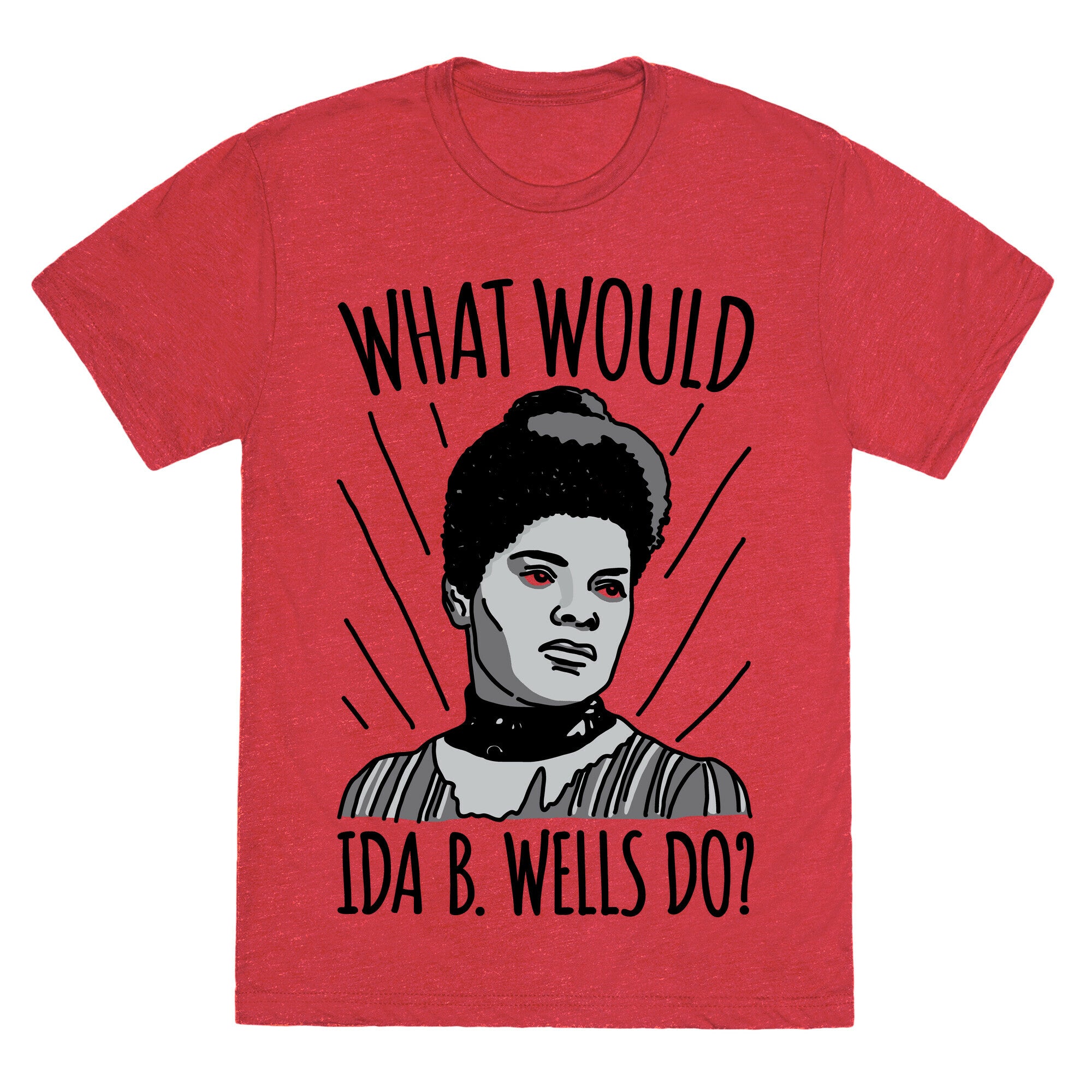 What Would Ida B. Wells Do Unisex Triblend Tee